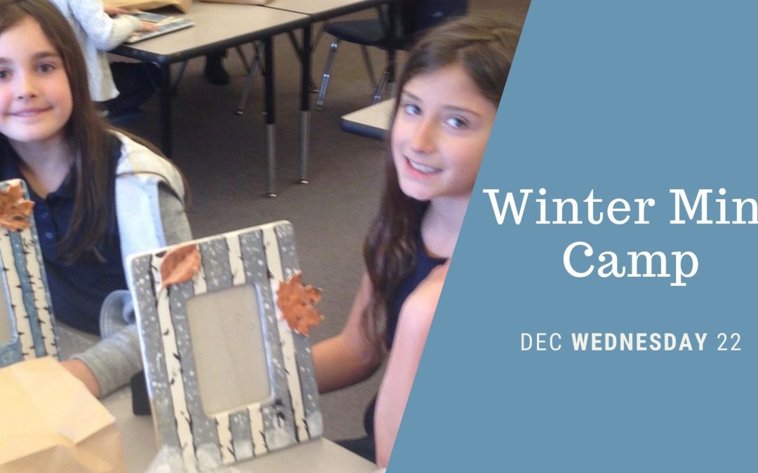 Winter Mini Camp- Wednesday 22