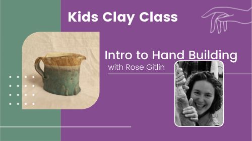 Kids Clay Hand Building Class- November