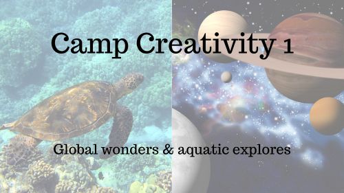 Camp Creativity 1: July 15-18