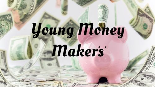 Young Money Makers Camp: June 24-27 (ages 8+)
